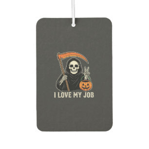 Grim Reaper I Love My Job Halloween Design Car Air Freshener