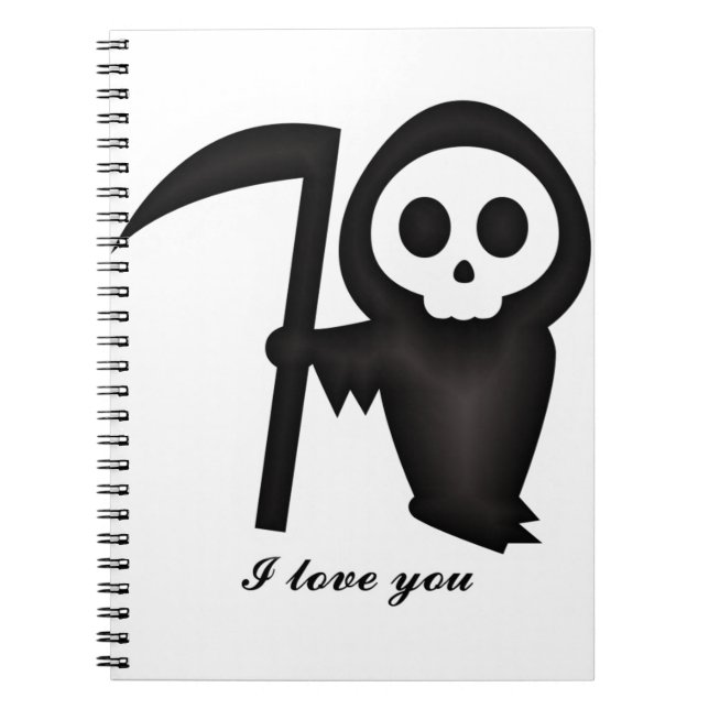 Grim Reaper I love you Death Skeleton funny Notebook (Front)