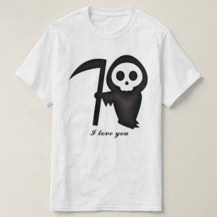 Grim Reaper I love you Death Skeleton funny T-Shirt