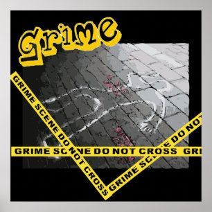 grime scene poster