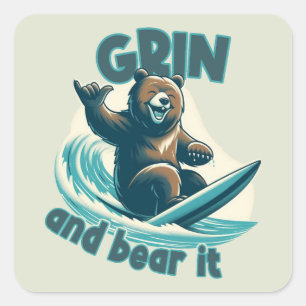 Grin And Bear It Square Sticker
