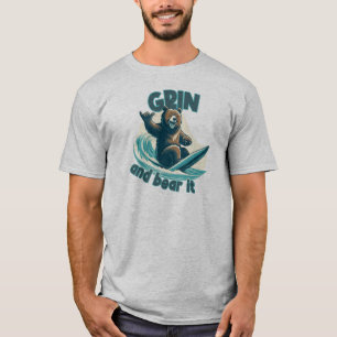 Grin And Bear It T-Shirt