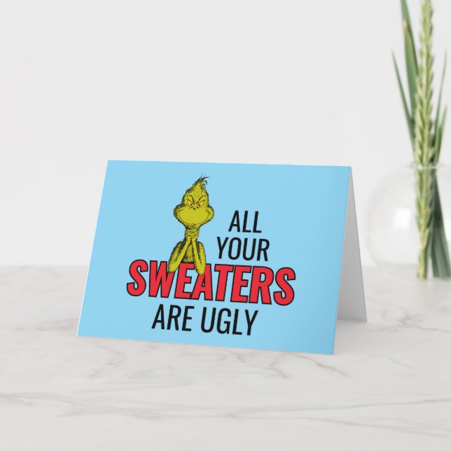 Grinch | All Your Sweaters Are Ugly Holiday Card (Front)