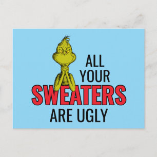 Grinch   All Your Sweaters Are Ugly Holiday Postcard