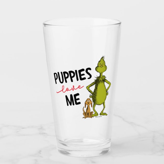Grinch and Max | Puppies Love Me Glass (Front)
