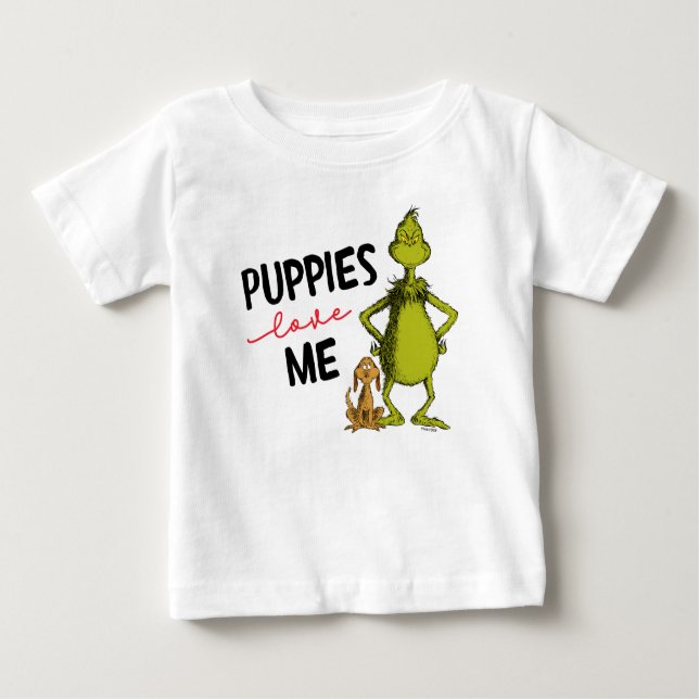 Grinch and Max | Puppies Love Me T-Shirt (Front)