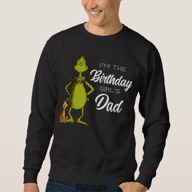 Grinch Chalkboard Birthday Girl's Dad Sweatshirt (Front)