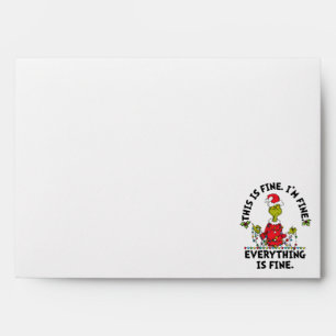 Grinch Everything is Fine Envelope