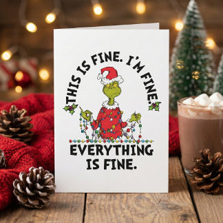 Grinch | Everything is Fine Holiday Card
