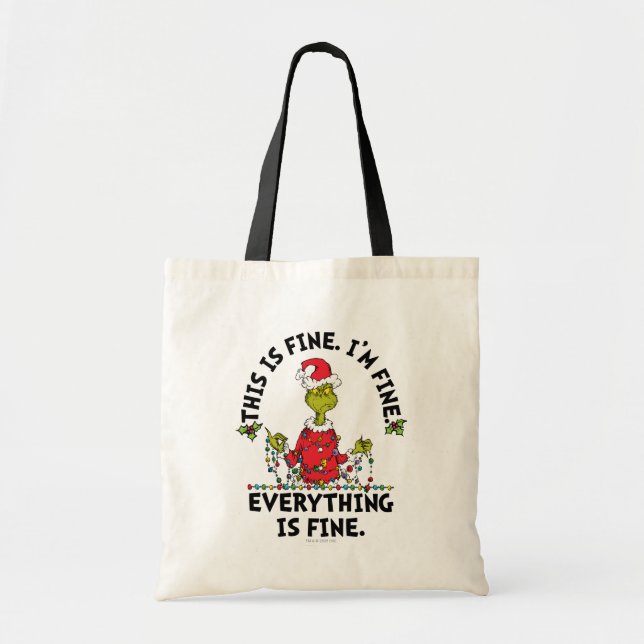Grinch | Everything is Fine Tote Bag (Front)