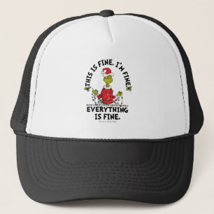 Grinch Everything is Fine Trucker Hat