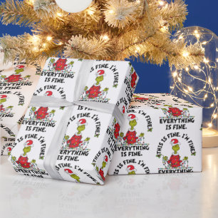 Grinch Everything is Fine Wrapping Paper