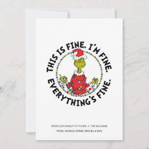 Grinch Everything's Fine Holiday Card