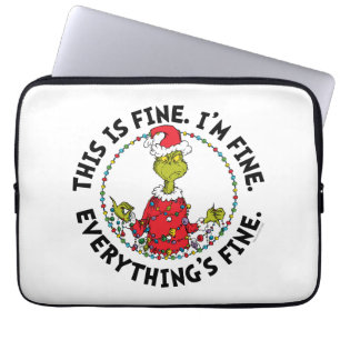 Grinch   Everything's Fine Laptop Sleeve