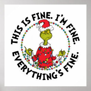 Grinch Everything's Fine Poster