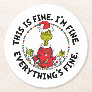 Grinch Everything's Fine Round Paper Coaster