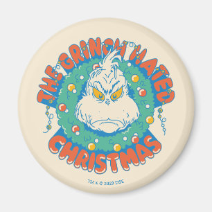 Grinch Hated Christmas Magnet