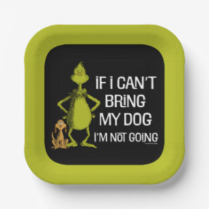 Grinch If I Can't Bring My Dog I'm Not Coming Paper Plate