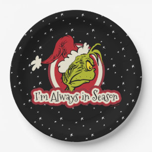 Grinch   I'm Always in Season Paper Plate