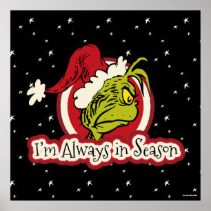 Grinch   I'm Always in Season Poster