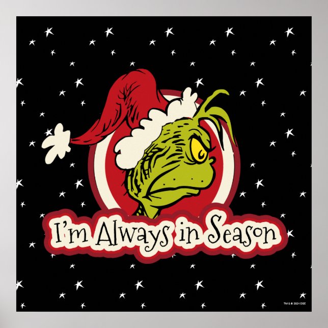 Grinch | I'm Always in Season Poster (Front)