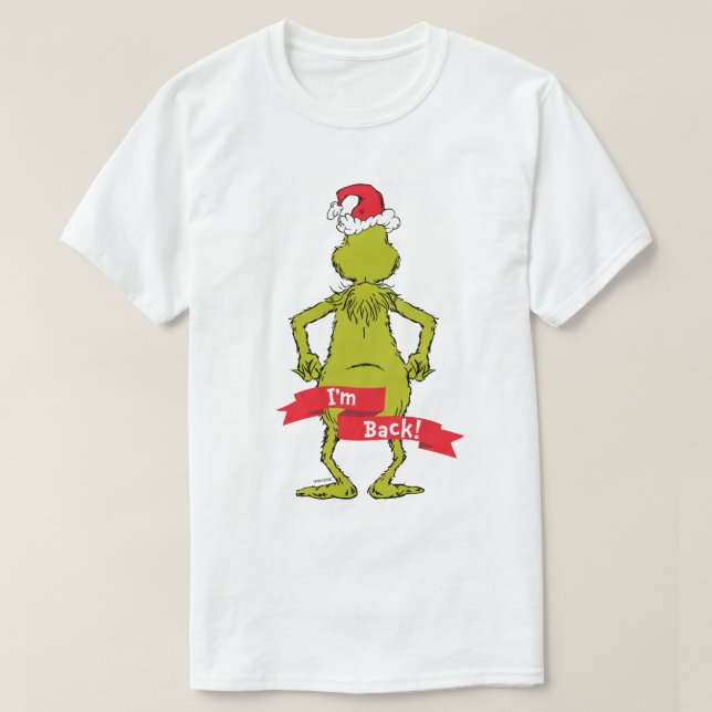 Grinch | I'm Back T-Shirt (Design Front)