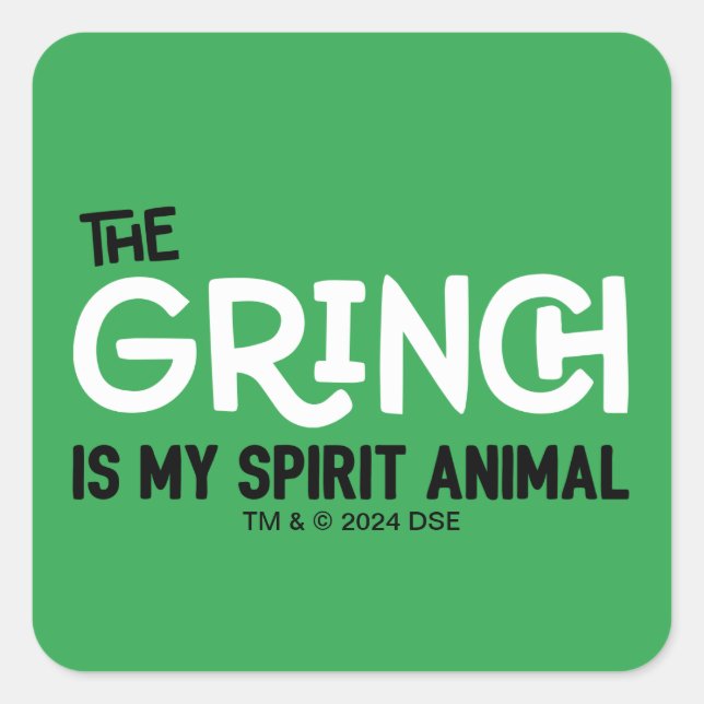 Grinch is my Spirit Animal Quote Square Sticker (Front)