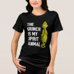 Grinch is my Spirit Animal T-Shirt Quote Tri-Blend Shirt<br><div class="desc">The holidays will not be complete without Grinch!  HOW Grinch STOLE CHRISTMAS is a classic story of a town called Who-ville and how the Christmas spirit can melt even the coldest of hearts.</div>