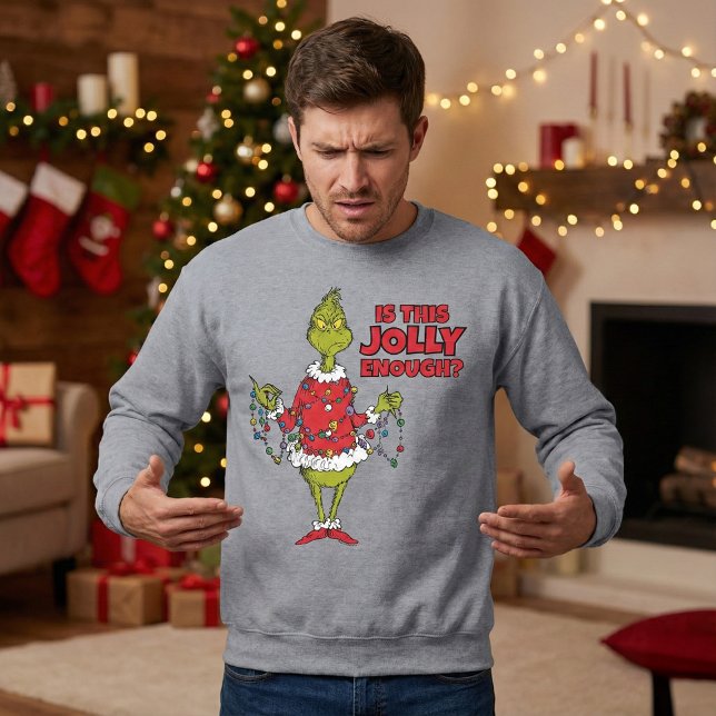 Grinch | "Is This Jolly Enough?" Sweatshirt (Creator Uploaded)