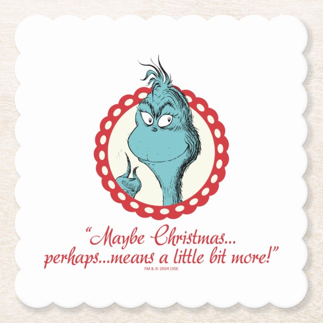 Grinch | Maybe Christmas… Paper Coaster (Front)
