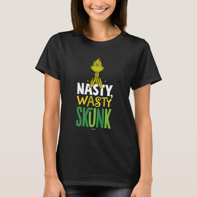 Grinch | Nasty Wasty Skunk T-Shirt (Front)