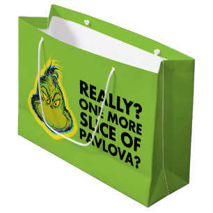 Grinch   Really? One More Slice of Pavlova? Qu Large Gift Bag