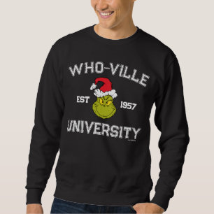 Grinch Who-ville University Est 1957 Sweatshirt