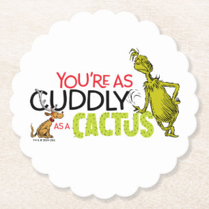 Grinch You're as Cuddly as a Cactus Quote Paper Coaster