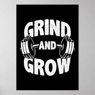 Grind and Grow - Gym Workout Motivation Poster