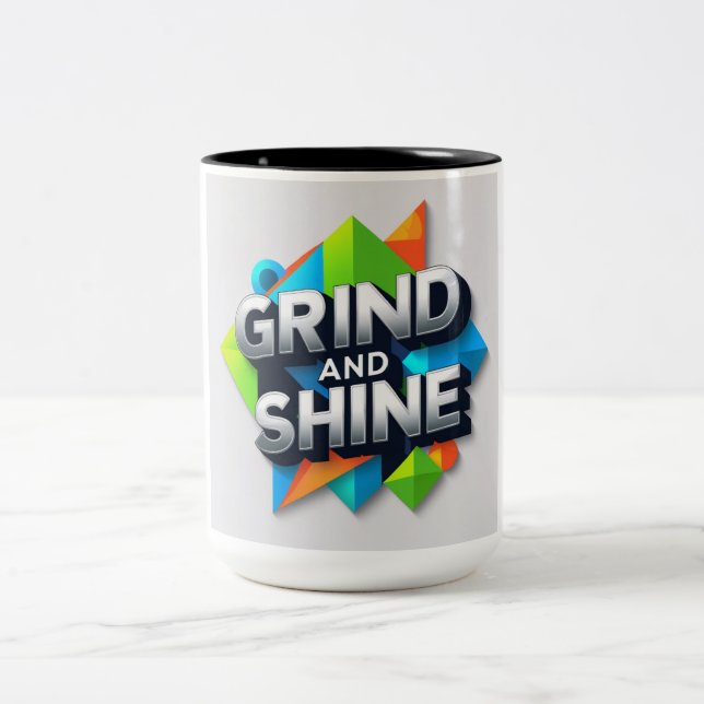 Grind and Shine Mug (Center)