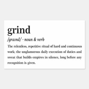 Grind Dictionary Definition Aesthetic Rectangular Sticker