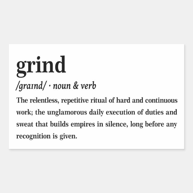 Grind Dictionary Definition Aesthetic  Rectangular Sticker (Front)