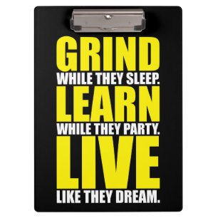 Grind, Learn, Live - Motivational Clipboard