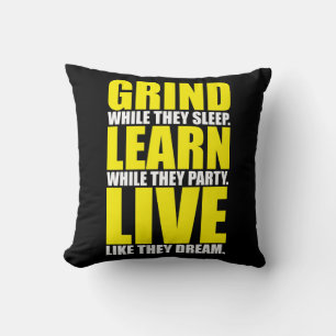 Grind, Learn, Live - Motivational Cushion