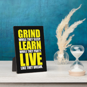 Grind, Learn, Live - Motivational Plaque