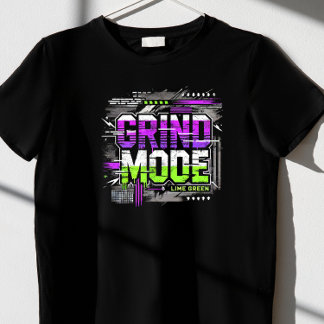 Grind Mode T-Shirt