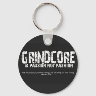 Grindcore Is Passion Key Ring