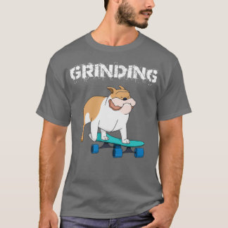 Grinding Dog Skateboard Bulldog Gear T-Shirt