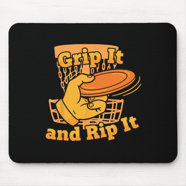 Grip It And Rip It Funny Disc Golf Frisbee  Mouse Pad (Front)