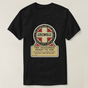 Griswold Cast Iron Skillet T Shirt