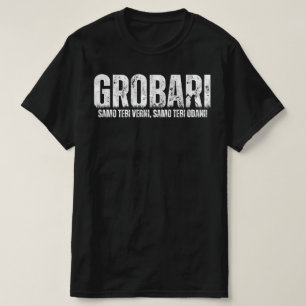 Grobari - Samo Tebi Verni, Samo Tebi Odani! T-Shirt