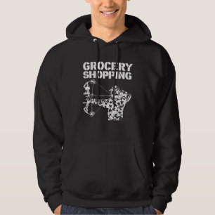 Grocery Shopping Bowhun Archer Funny Deer Hunter Hoodie