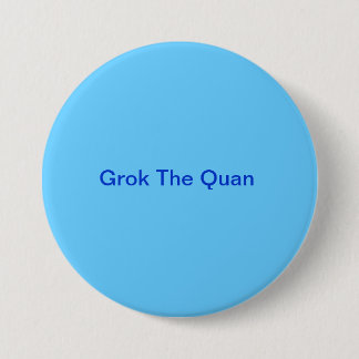 Grok The Quan Button