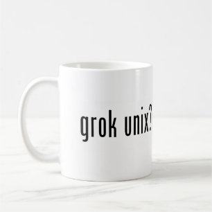 grok unix? coffee mug